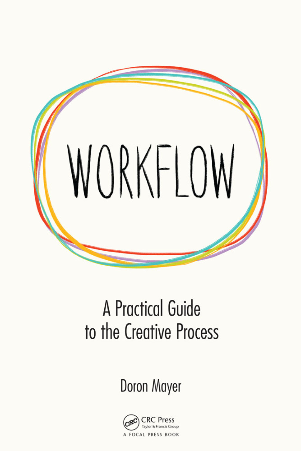 Workflow A Practical Guide to the Creative Process 1st Edition â€“ PDF/EPUB Version Downloadable