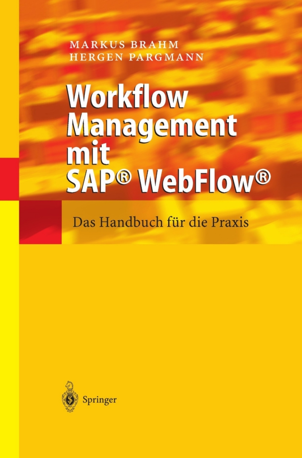 Workflow Management mit SAPÂ® WebFlowÂ® Das Handbuch fÃ¼r die Praxis  â€“ PDF/EPUB Version Downloadable