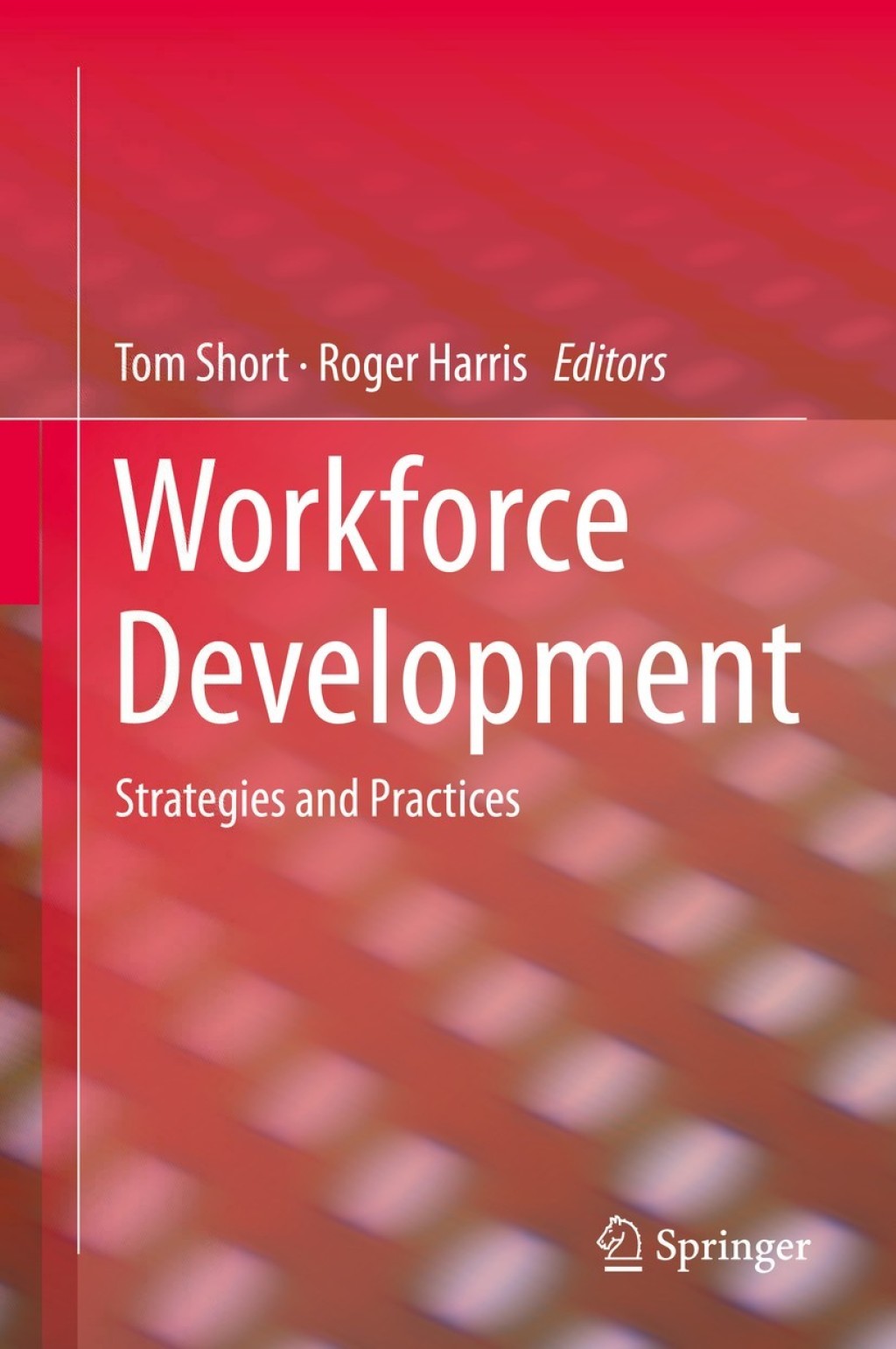Workforce Development Strategies and Practices  â€“ PDF/EPUB Version Downloadable