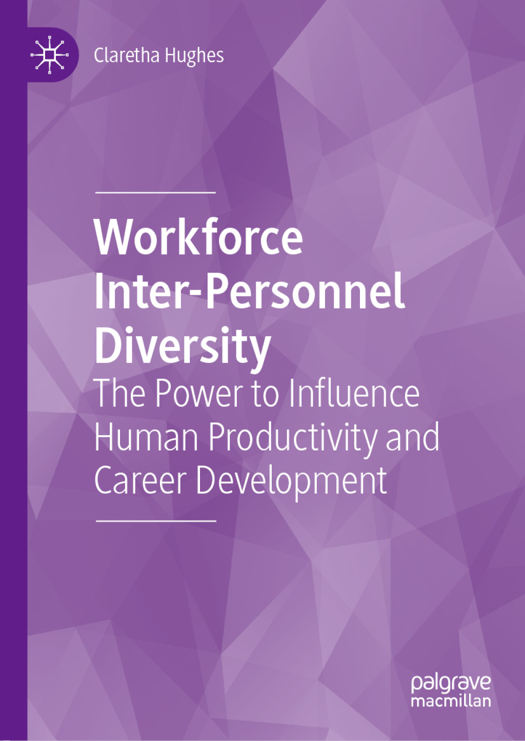 Workforce Inter-Personnel Diversity The Power to Influence Human Productivity and Career Development  â€“ PDF/EPUB Version Downloadable