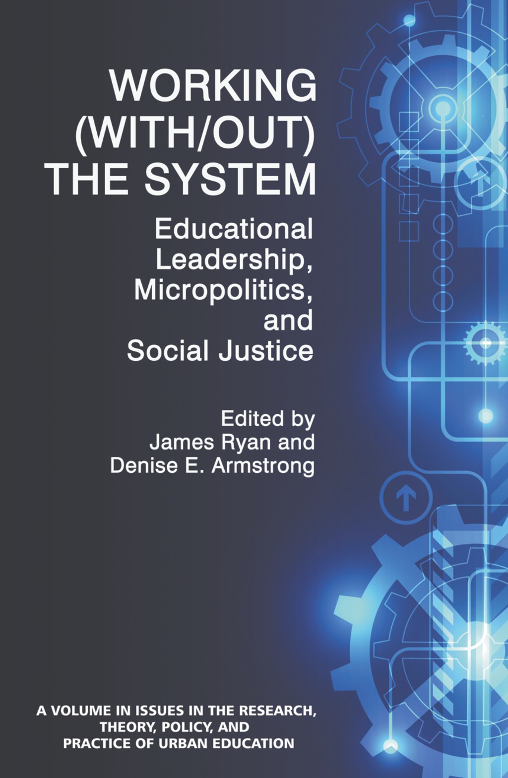 Working (With/out) the System: Educational Leadership, Micropolitics and Social Justice  â€“ PDF/EPUB Version Downloadable