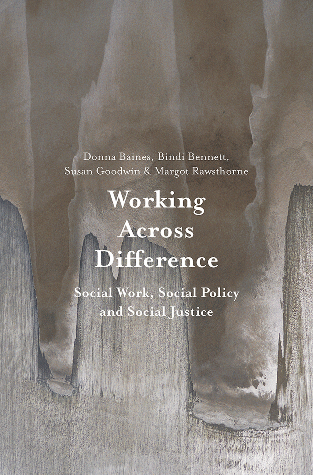 Working Across Difference Social Work, Social Policy and Social Justice 1st Edition â€“ PDF/EPUB Version Downloadable