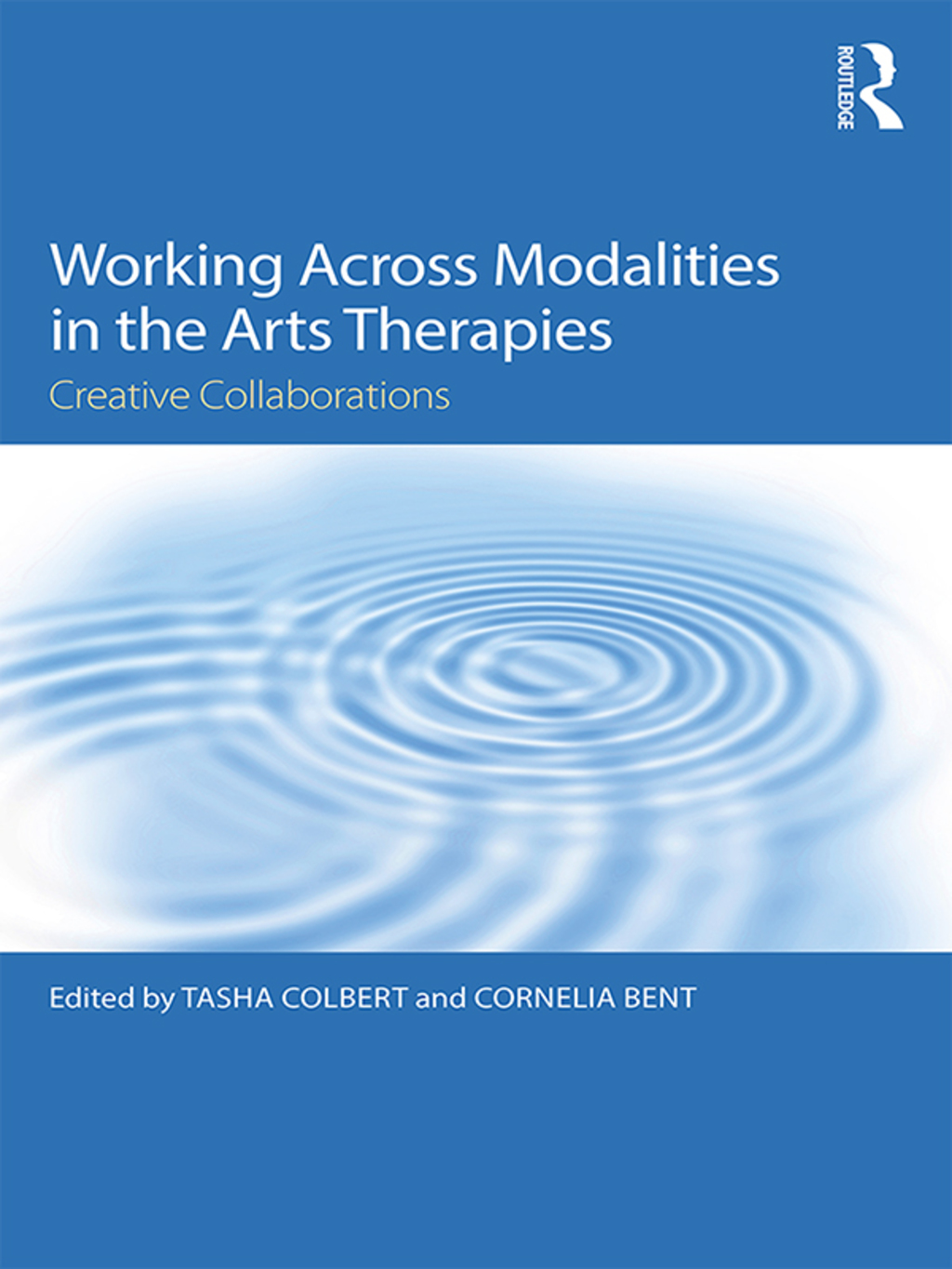 Working Across Modalities in the Arts Therapies Creative Collaborations 1st Edition â€“ PDF/EPUB Version Downloadable