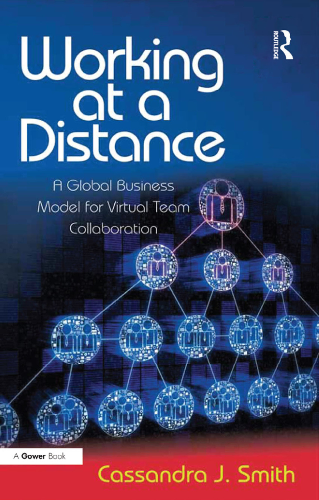 Working at a Distance A Global Business Model for Virtual Team Collaboration 1st Edition â€“ PDF/EPUB Version Downloadable