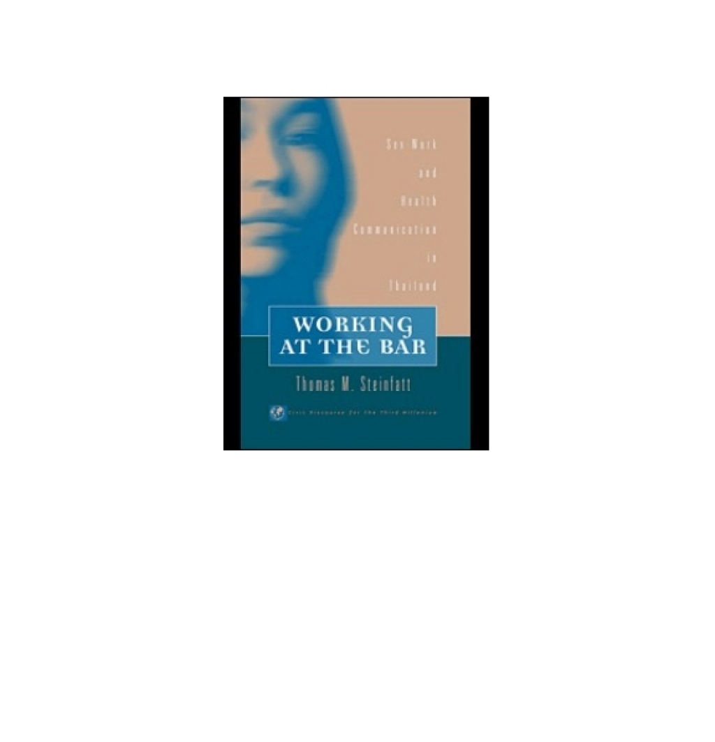 Working at the Bar Sex Work and Health Communication in Thailand 1st Edition â€“ PDF/EPUB Version Downloadable