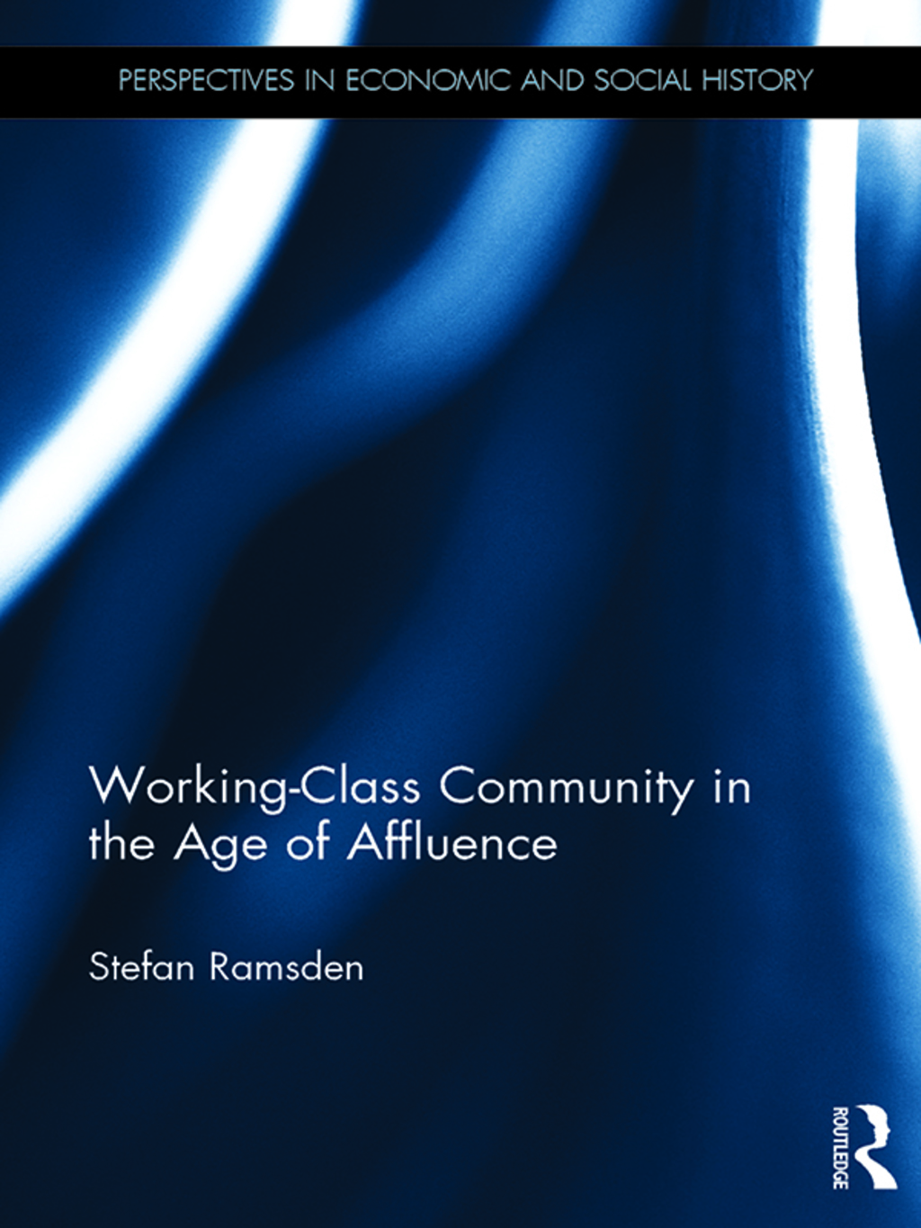 Working-Class Community in the Age of Affluence 1st Edition â€“ PDF/EPUB Version Downloadable
