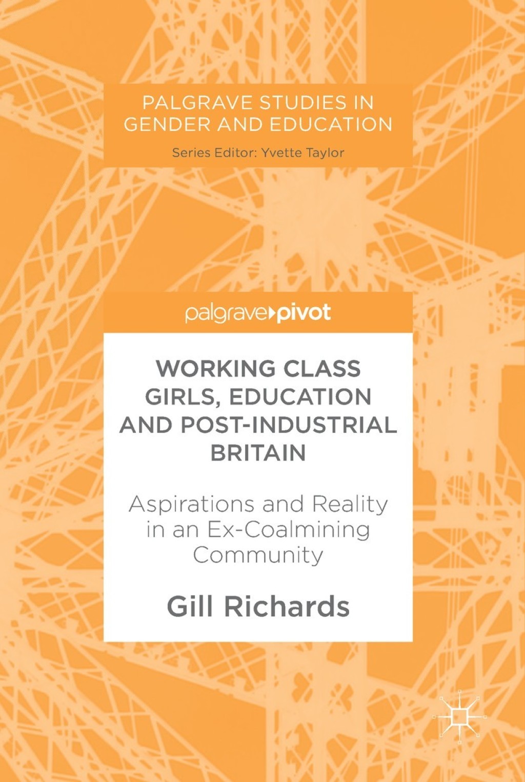 Working Class Girls, Education and Post-Industrial Britain Aspirations and Reality in an Ex-Coalmining Community  â€“ PDF/EPUB Version Downloadable