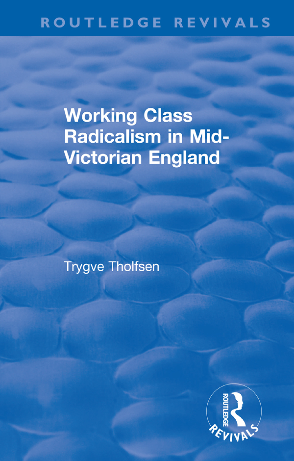Working Class Radicalism in Mid-Victorian England 1st Edition â€“ PDF/EPUB Version Downloadable