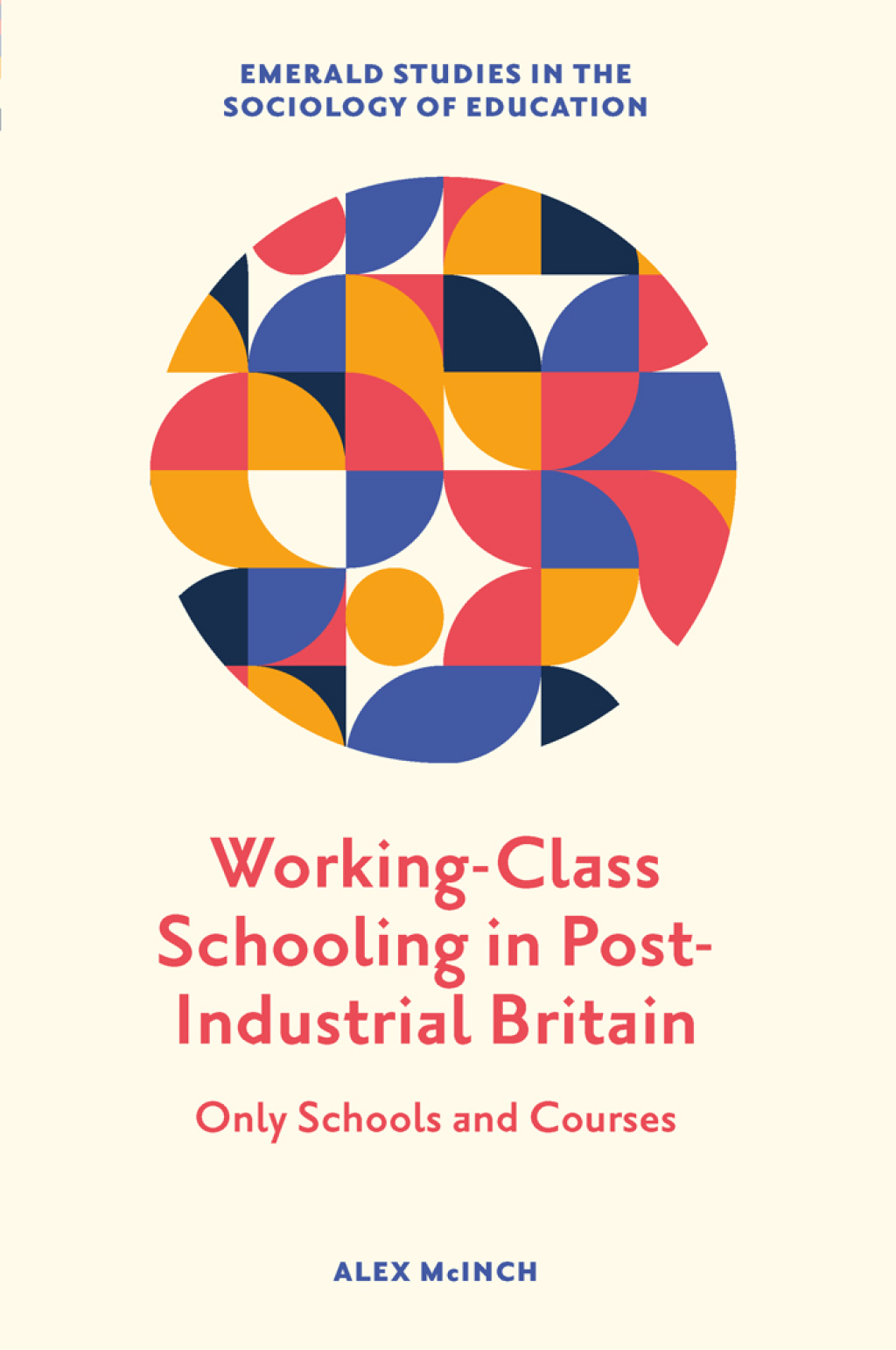 Working-Class Schooling in Post-Industrial Britain Only Schools and Courses – PDF/EPUB Version Downloadable Working-Class Schooling in Post-Industrial Britain Only Schools and Courses – PDF/EPUB Version Downloadable - Image 1