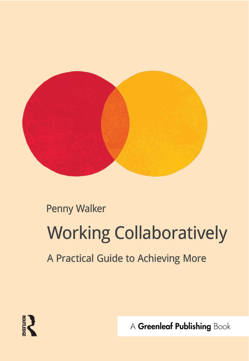 Working Collaboratively A Practical Guide to Achieving More 1st Edition â€“ PDF/EPUB Version Downloadable