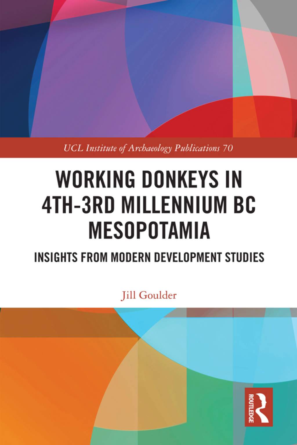 Working Donkeys in 4th-3rd Millennium BC Mesopotamia Insights from Modern Development Studies 1st Edition â€“ PDF/EPUB Version Downloadable