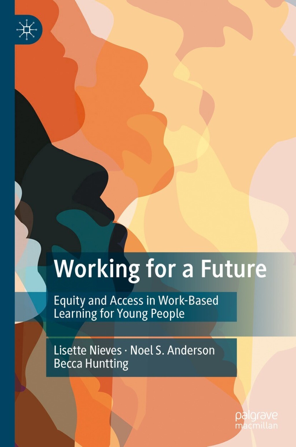 Working for a Future Equity and Access in Work-Based Learning for Young People  â€“ PDF/EPUB Version Downloadable