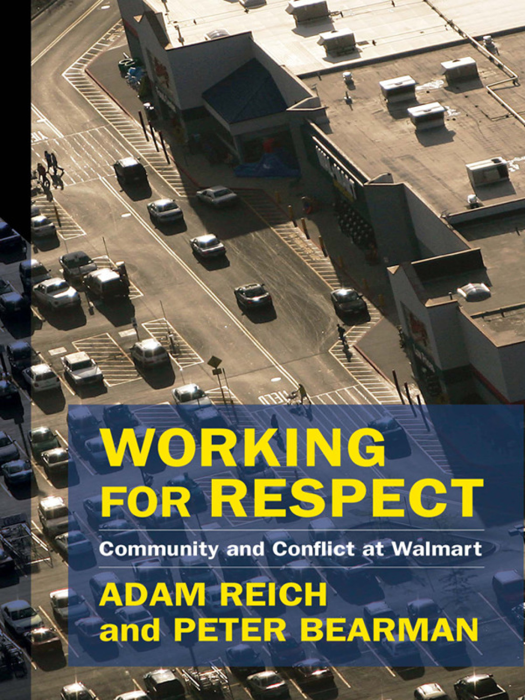 Working for Respect Community and Conflict at Walmart - (PDF/EPUB Version)