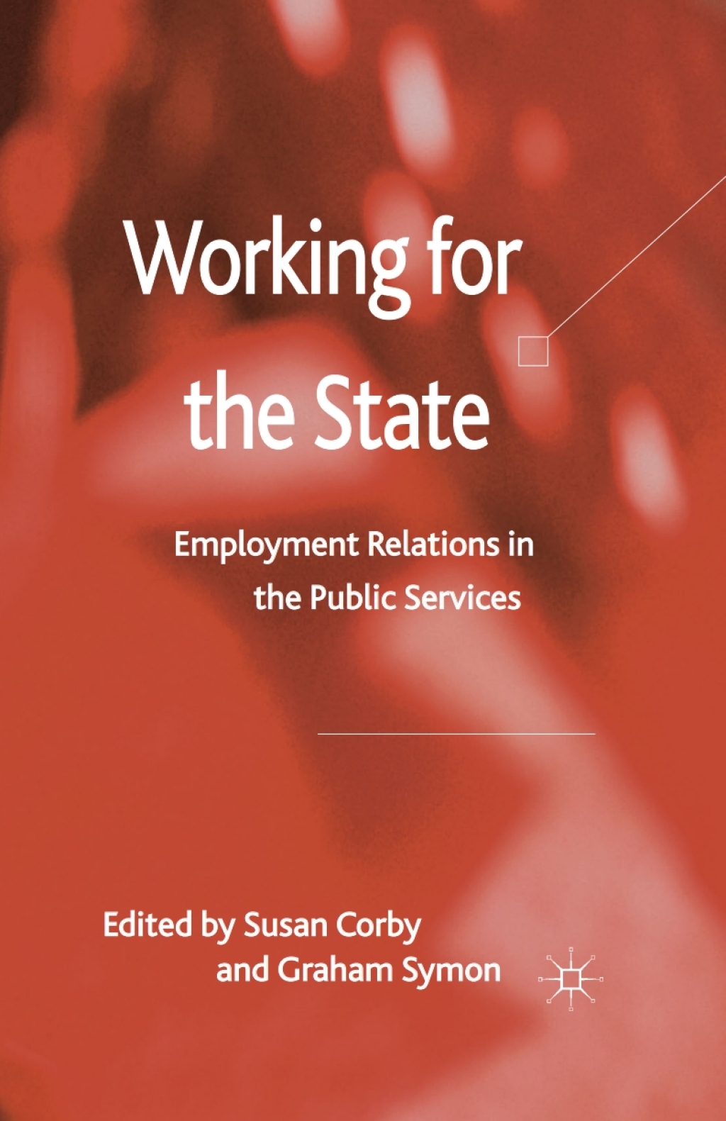 Working for the State Employment Relations in the Public Services  â€“ PDF/EPUB Version Downloadable