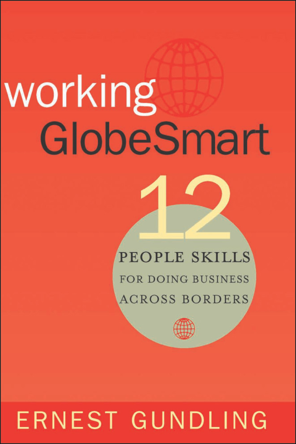 Working Globesmart 12 People Skills for Doing Business Across Borders - (PDF/EPUB Version)