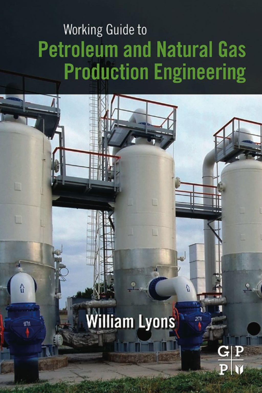 Working Guide to Petroleum and Natural Gas Production Engineering â ...