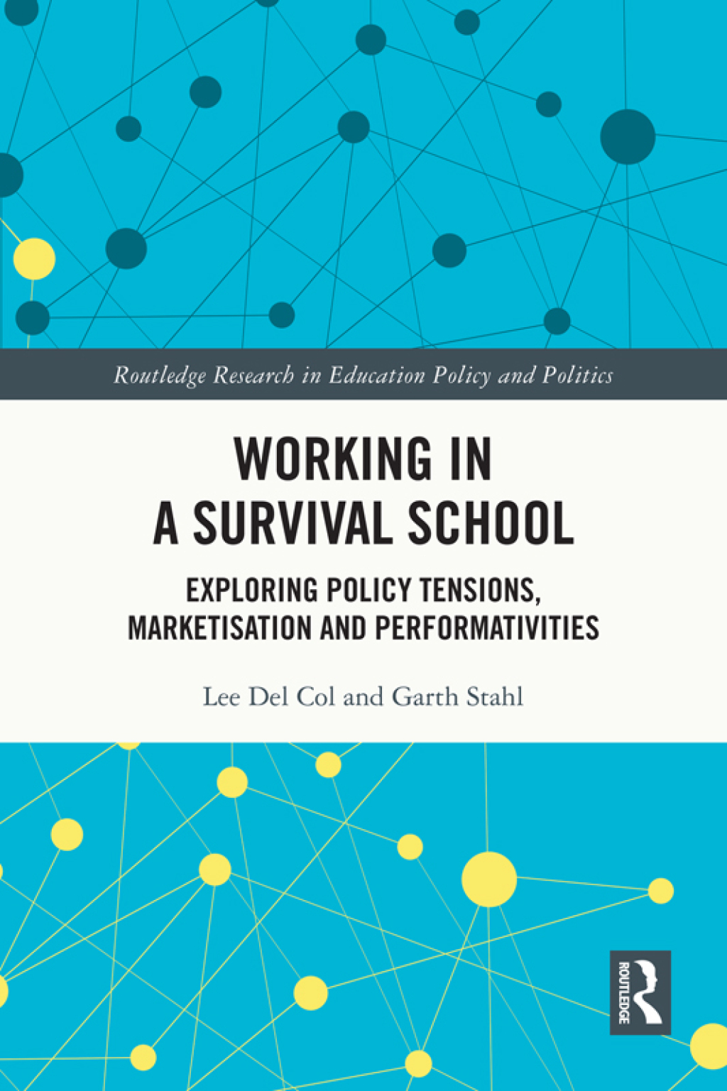 Working in a Survival School Exploring Policy Tensions, Marketisation and Performativities 1st Edition â€“ PDF/EPUB Version Downloadable