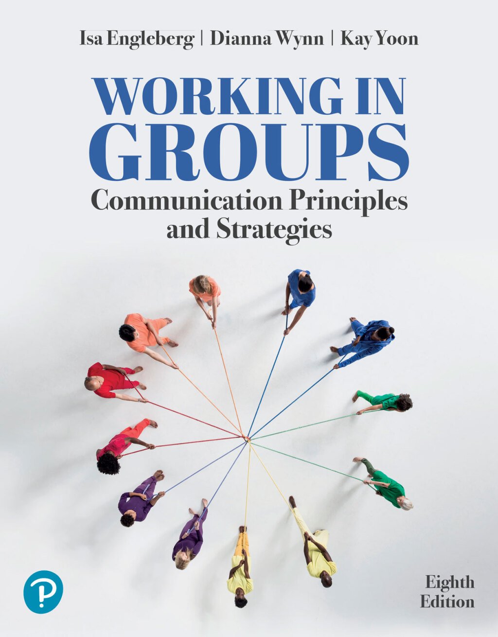 Working in Groups: Communication Principles and Strategies 8th Edition â€“ PDF/EPUB Version Downloadable