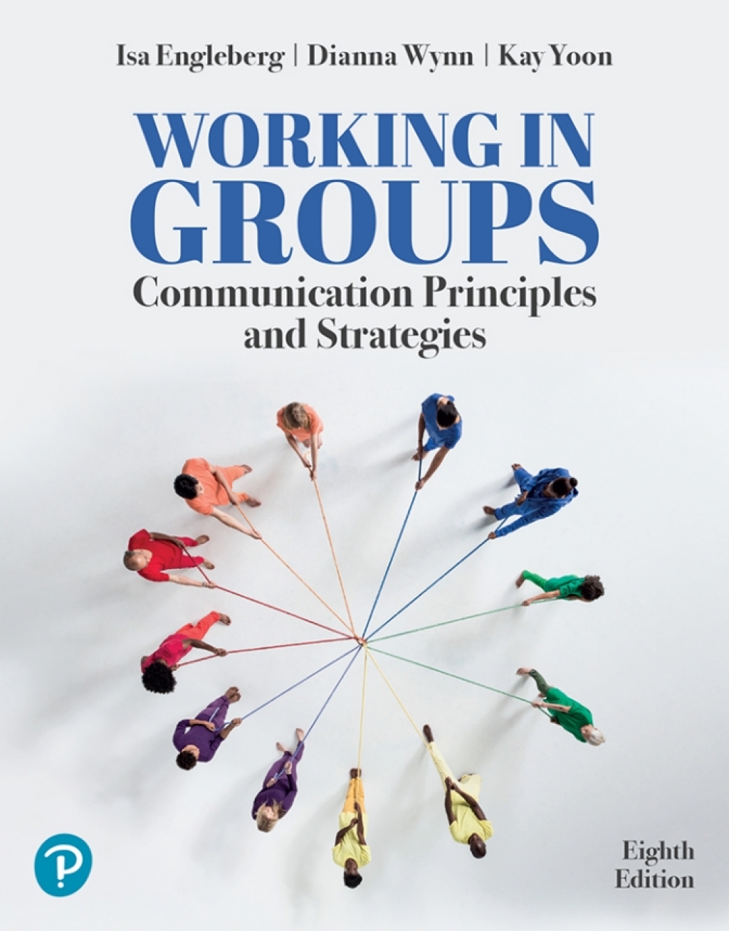 Working in Groups: Communication Principles and Strategies 8th Edition â€“ PDF/EPUB Version Downloadable