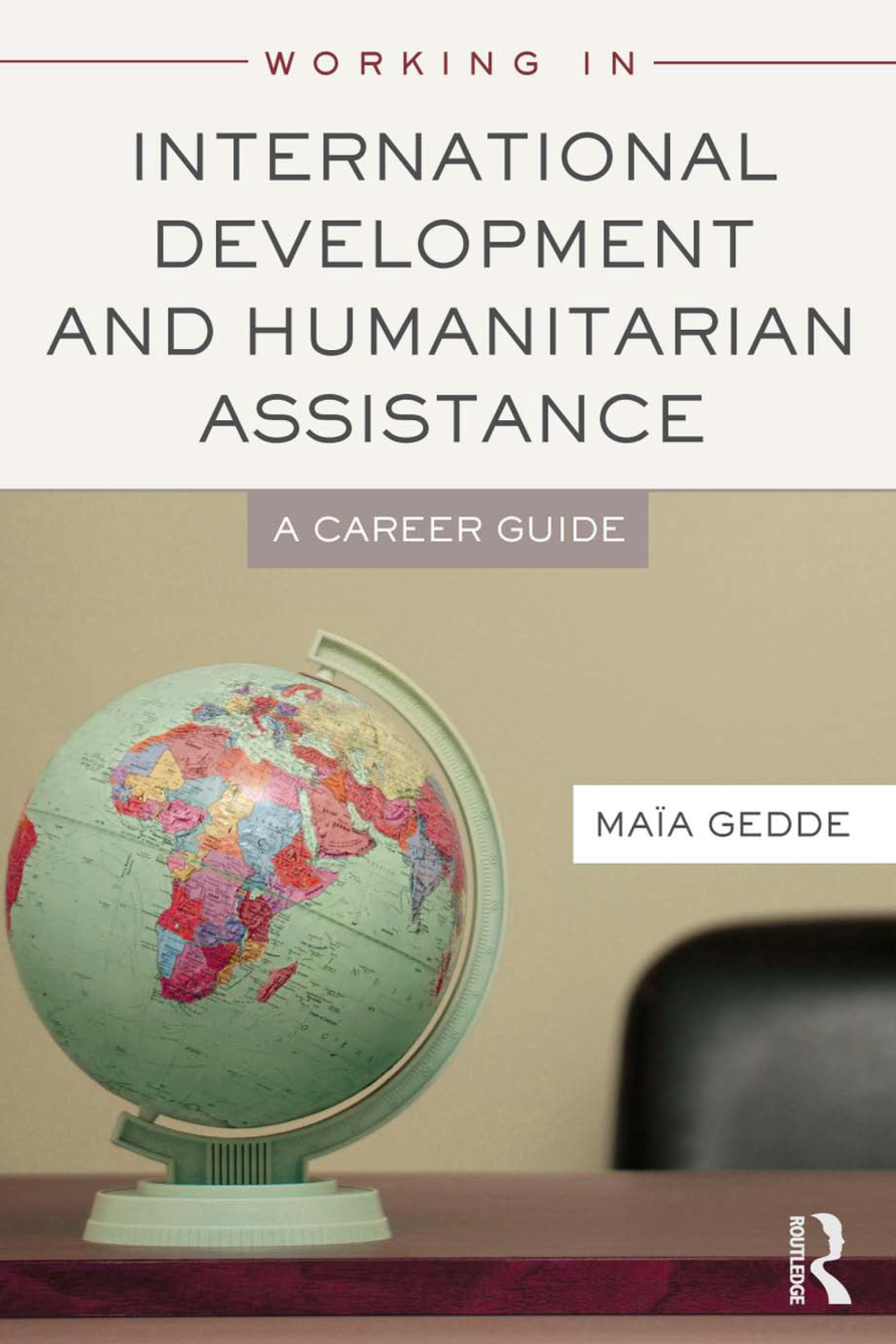 Working in International Development and Humanitarian Assistance A Career Guide 1st Edition â€“ PDF/EPUB Version Downloadable
