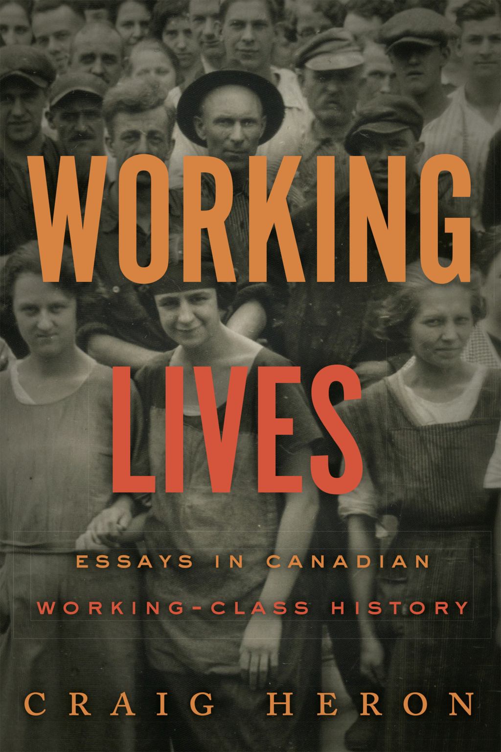 Working Lives Essays in Canadian Working-Class History 1st Edition – PDF/EPUB Version Downloadable Working Lives Essays in Canadian Working-Class History 1st Edition – PDF/EPUB Version Downloadable - Image 1