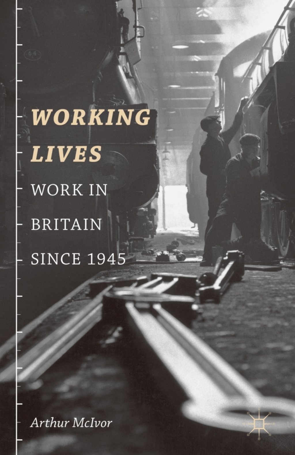 Working Lives Work in Britain Since 1945 1st Edition â€“ PDF/EPUB Version Downloadable