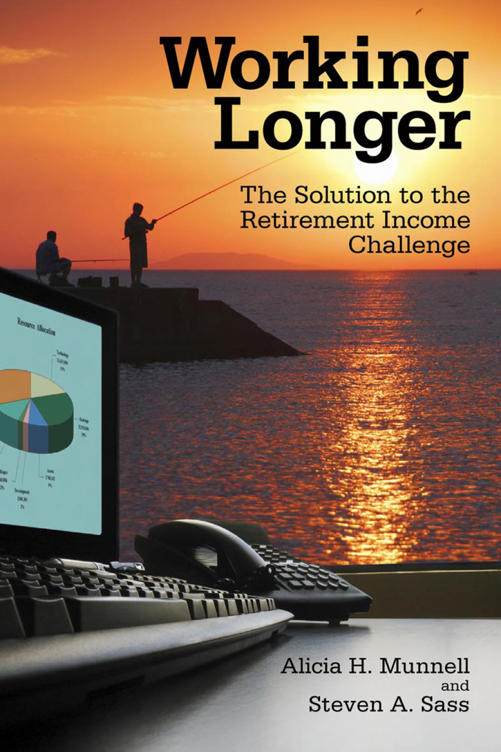Working Longer The Solution to the Retirement Income Challenge - (PDF/EPUB Version)