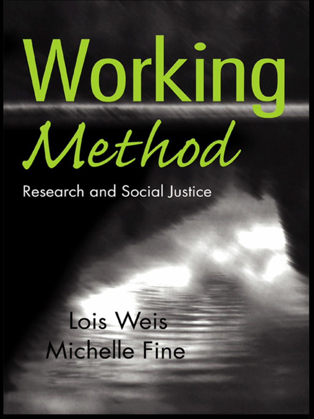 Working Method Research and Social Justice 1st Edition â€“ PDF/EPUB Version Downloadable