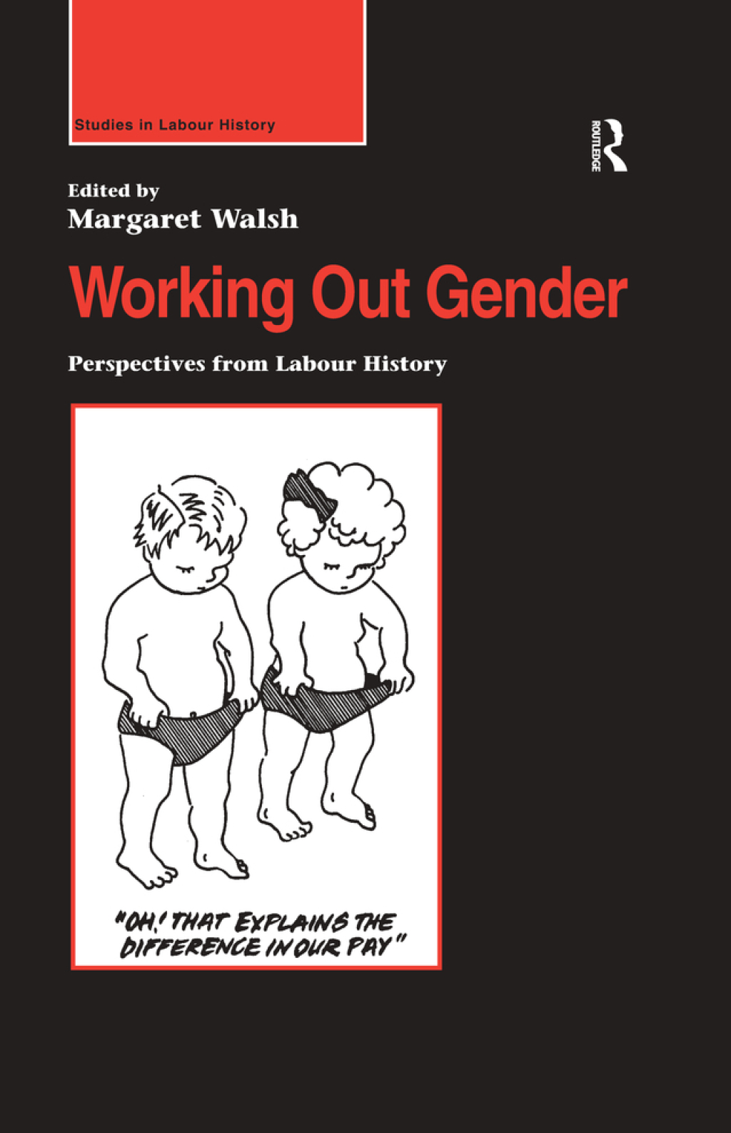 Working Out Gender Perspectives from Labour History 1st Edition â€“ PDF/EPUB Version Downloadable
