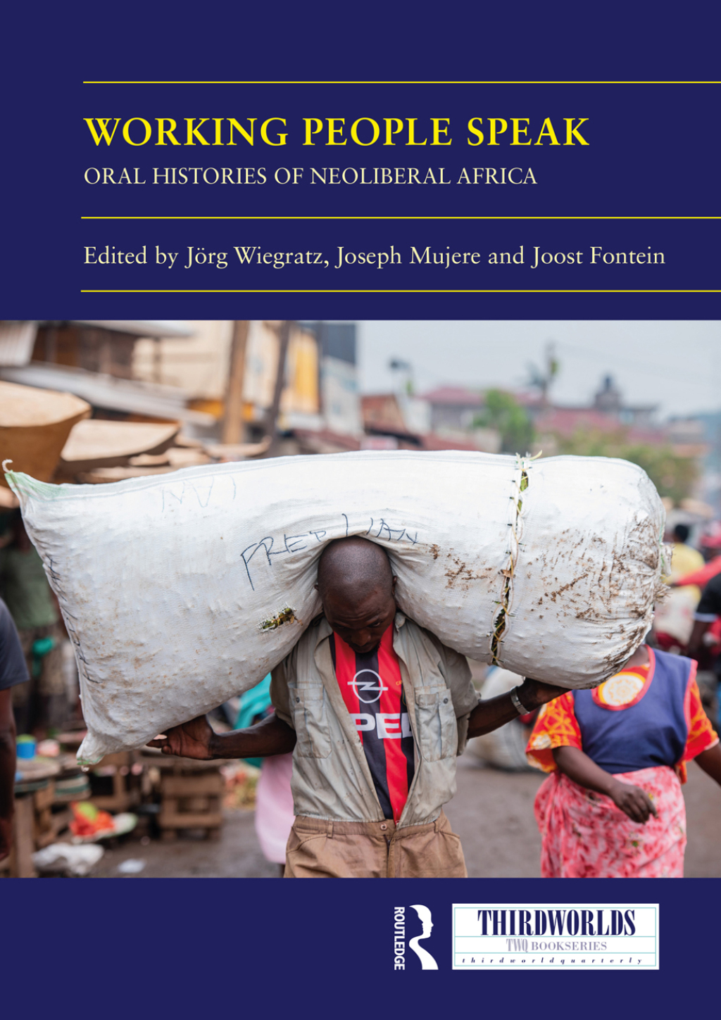 Working People Speak Oral Histories of Neoliberal Africa 1st Edition â€“ PDF/EPUB Version Downloadable