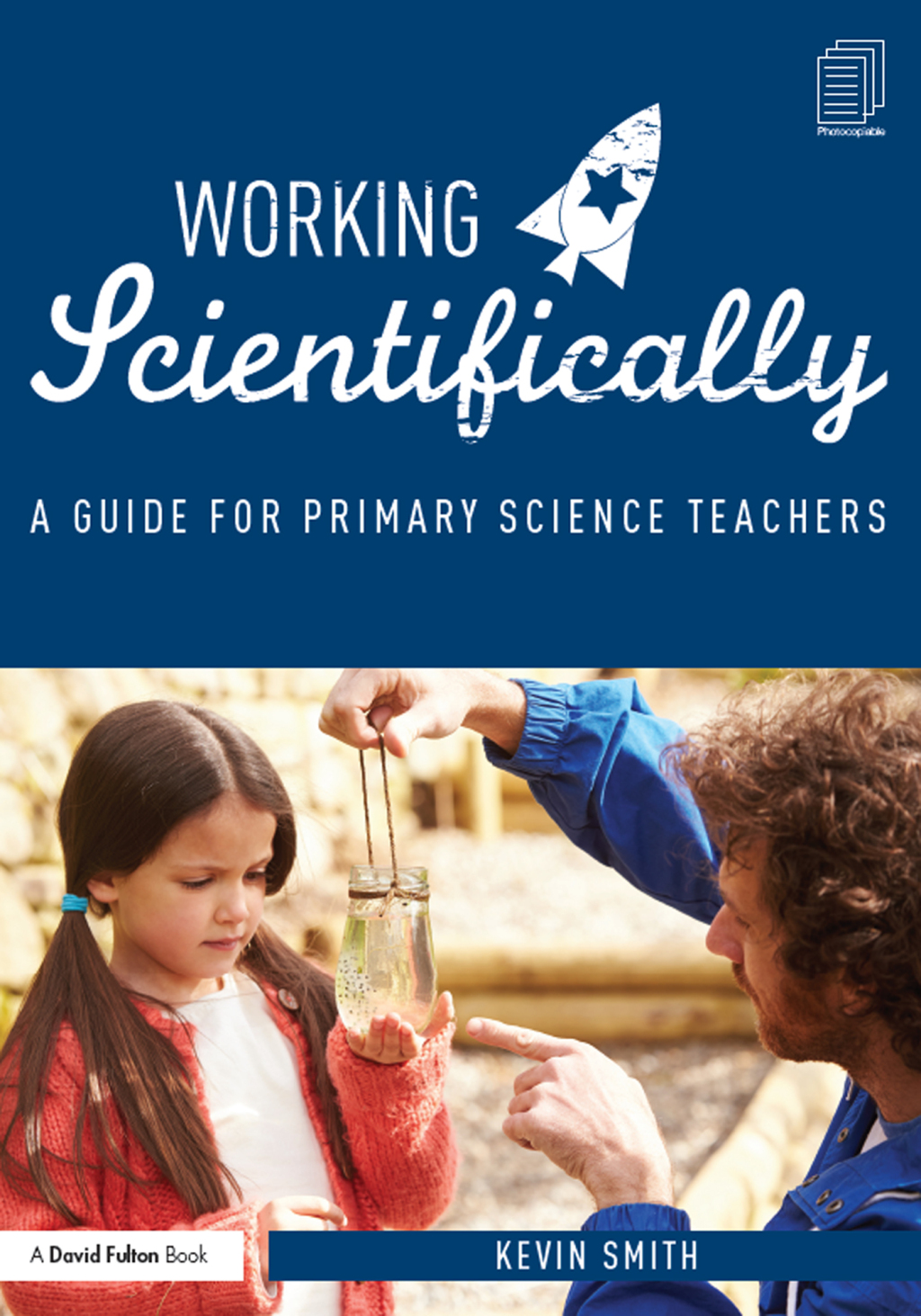Working Scientifically A guide for primary science teachers 1st Edition ...