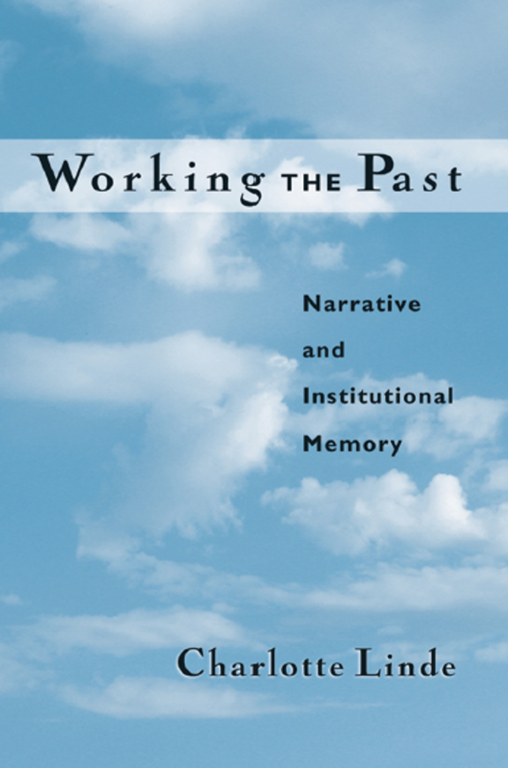 Working the Past Narrative and Institutional Memory  â€“ PDF/EPUB Version Downloadable