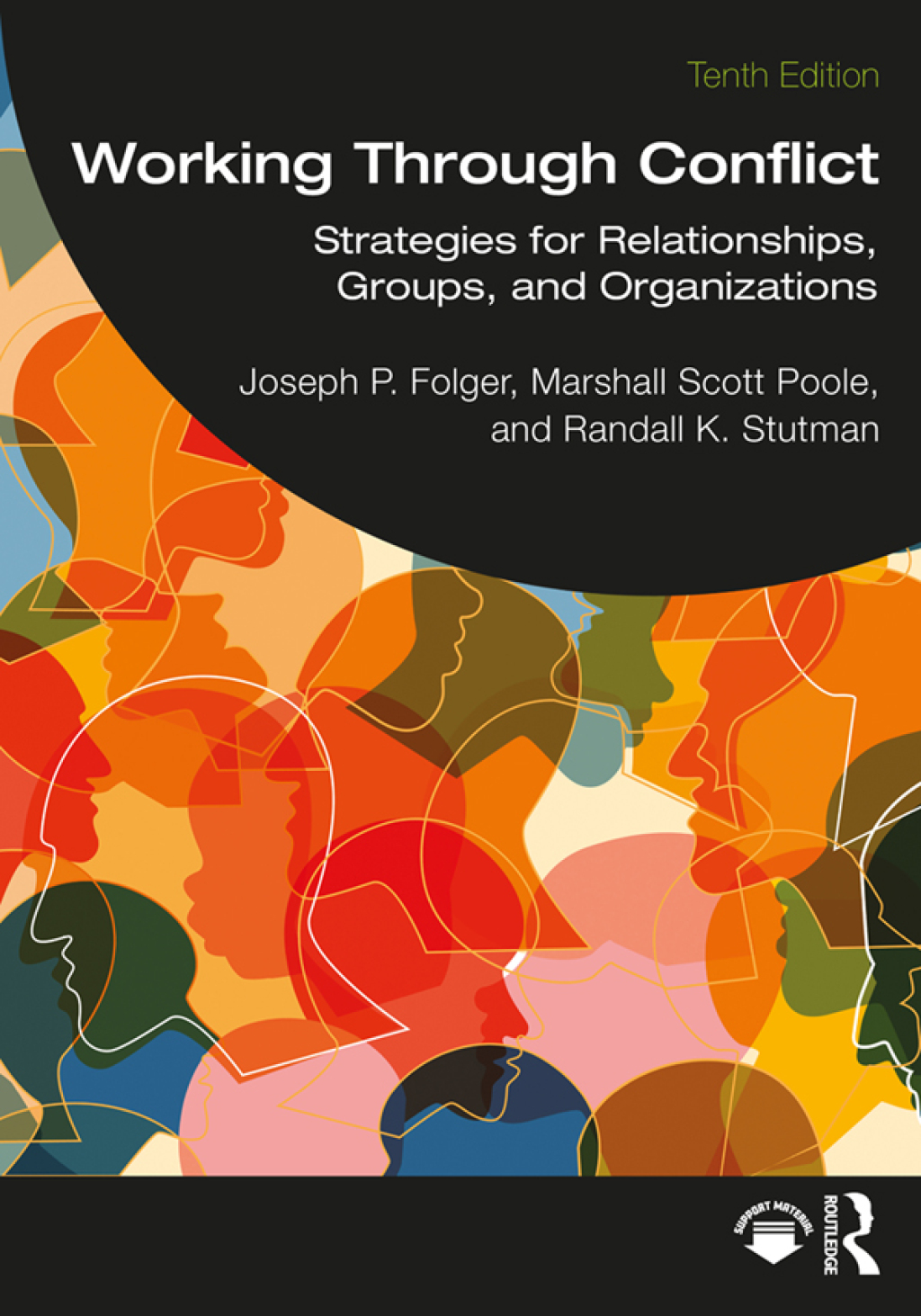 Working Through Conflict Strategies for Relationships, Groups, and Organizations 10th Edition â€“ PDF/EPUB Version Downloadable