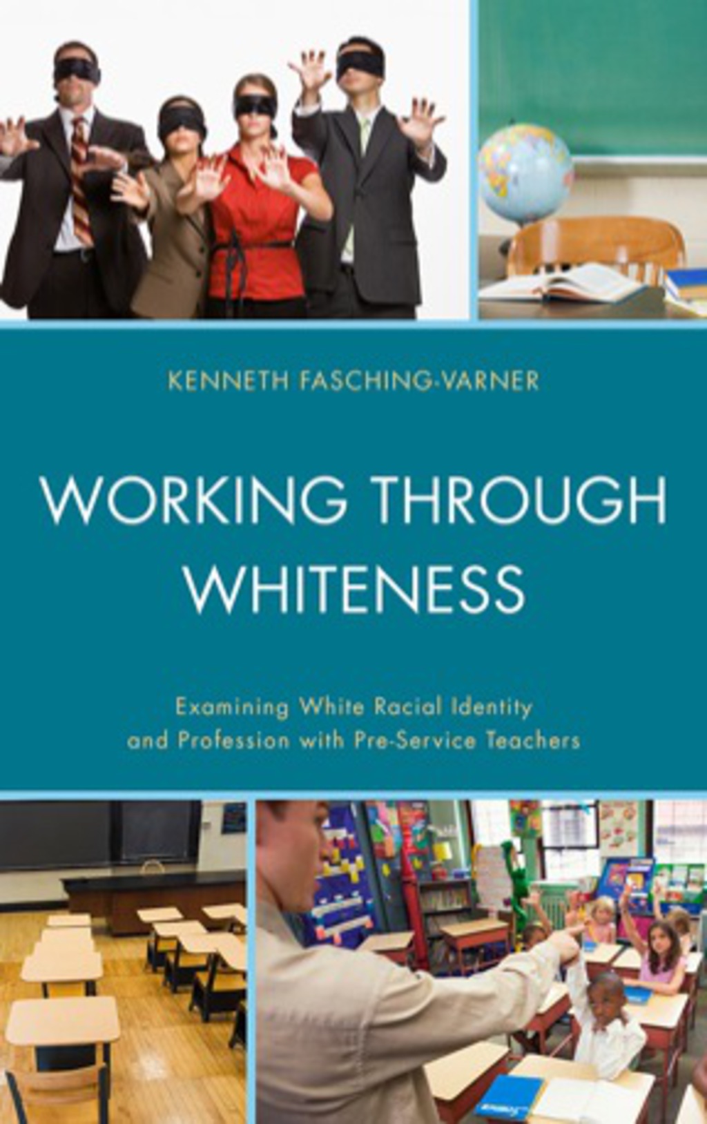 Working through Whiteness Examining White Racial Identity and Profession with Pre-service Teachers 1st Edition â€“ PDF/EPUB Version Downloadable