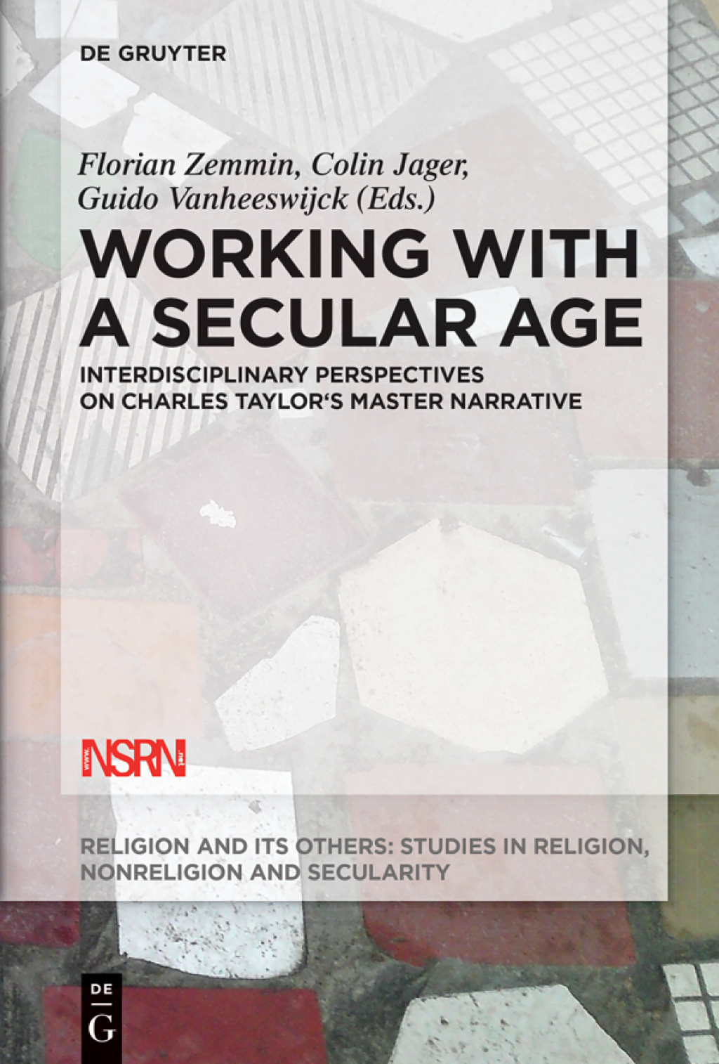 Working with A Secular Age Interdisciplinary Perspectives on Charles Taylor's Master Narrative 1st Edition â€“ PDF/EPUB Version Downloadable
