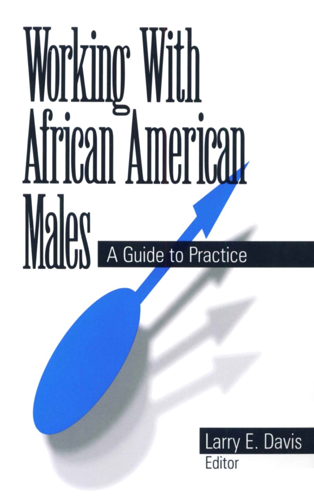 Working With African American Males A Guide to Practice 1st Edition â€“ PDF/EPUB Version Downloadable