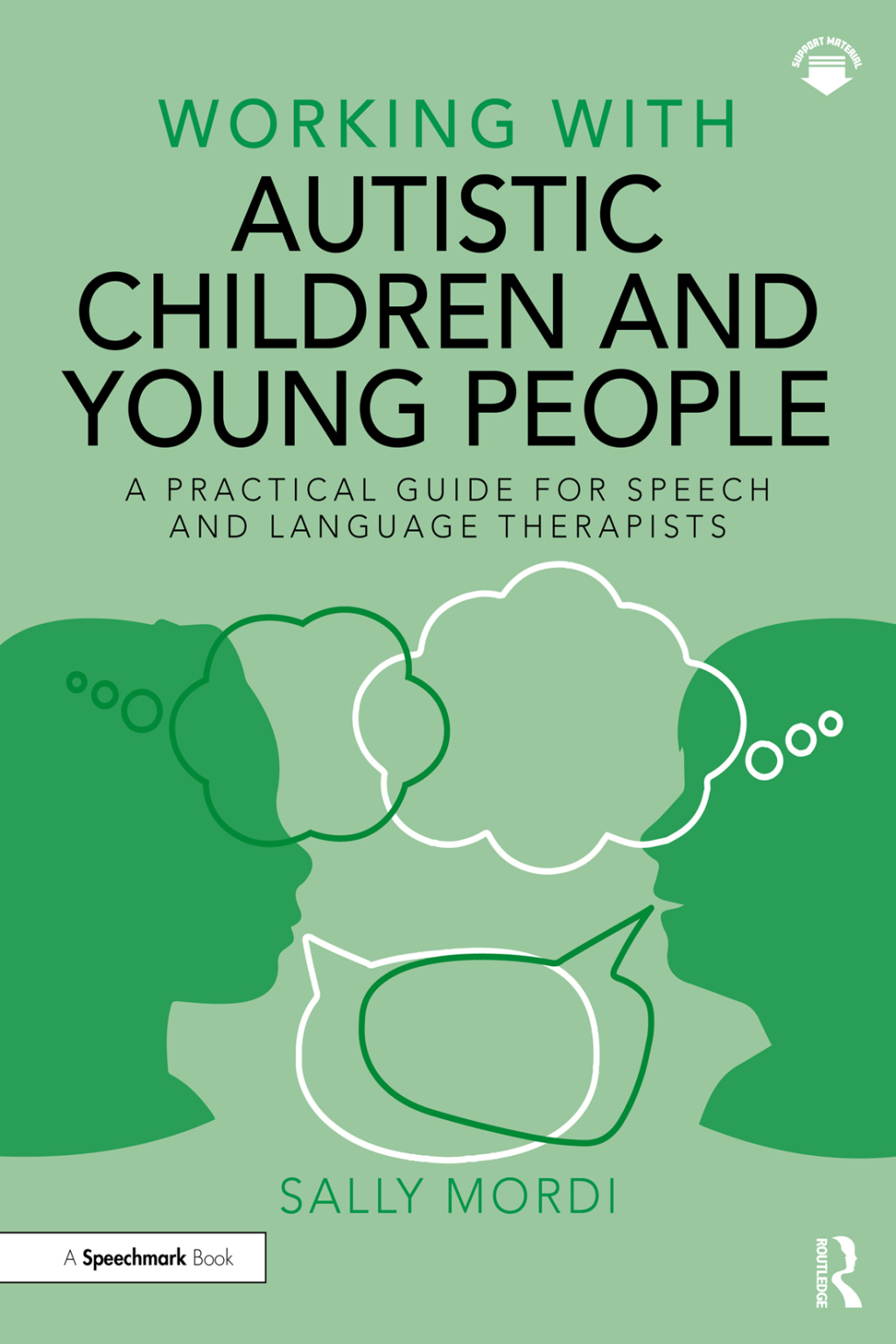 Working with Autistic Children and Young People A Practical Guide for Speech and Language Therapists 1st Edition â€“ PDF/EPUB Version Downloadable