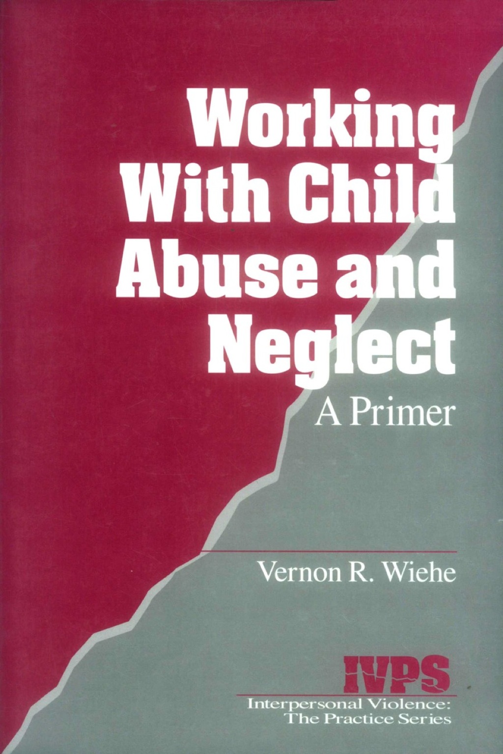 Working with Child Abuse and Neglect A Primer 1st Edition â€“ PDF/EPUB Version Downloadable