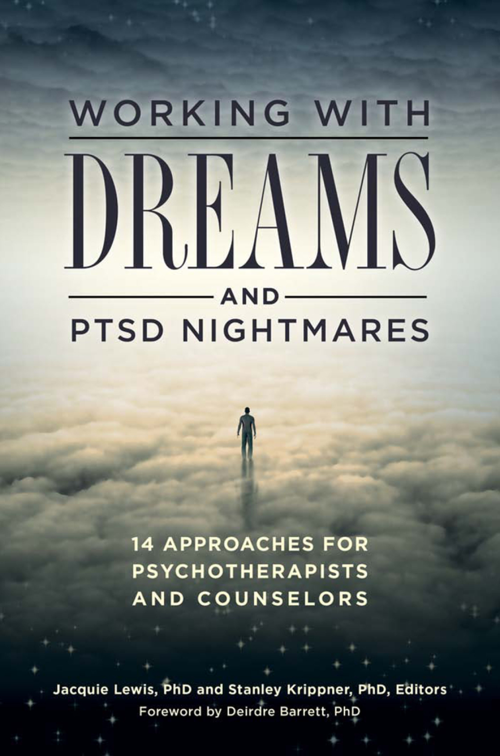 Working with Dreams and PTSD Nightmares: 14 Approaches for Psychotherapists and Counselors  â€“ PDF/EPUB Version Downloadable