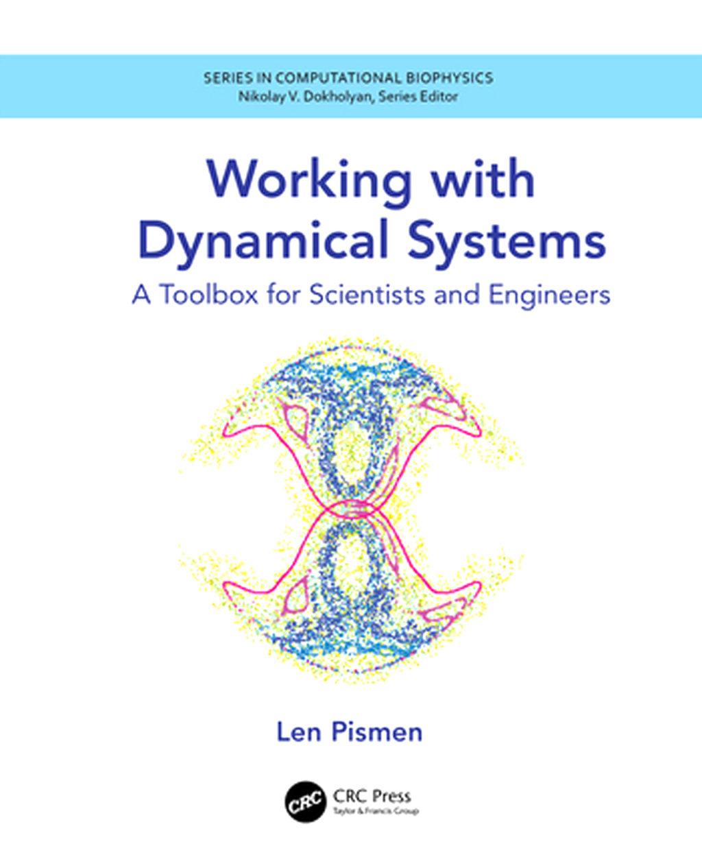 Working with Dynamical Systems A Toolbox for Scientists and Engineers 1st Edition â€“ PDF/EPUB Version Downloadable