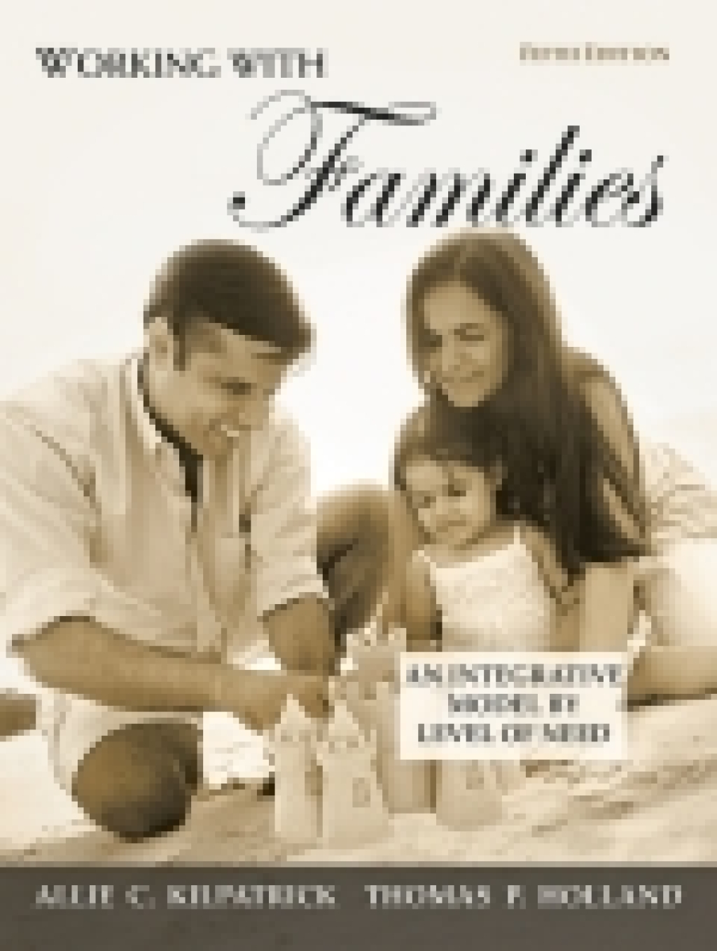 Working with Families An Integrative Model by Level of Need 5th Edition â€“ PDF/EPUB Version Downloadable