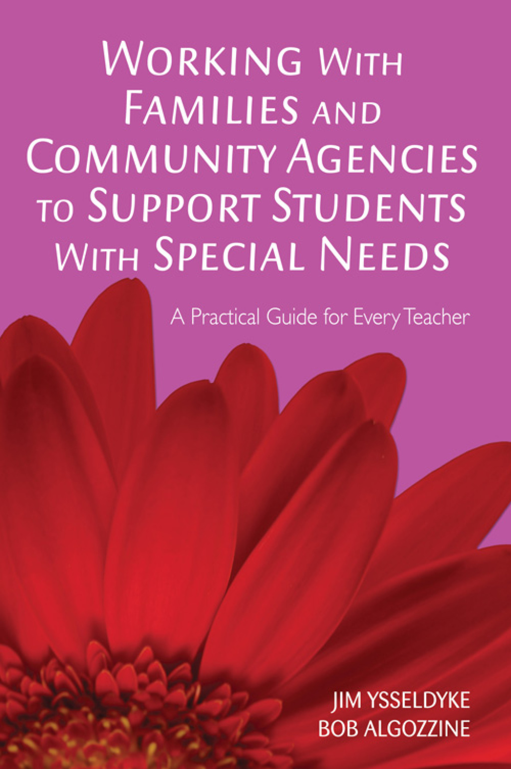 Working With Families and Community Agencies to Support Students With Special Needs A Practical Guide for Every Teacher 1st Edition - (PDF/EPUB Version)