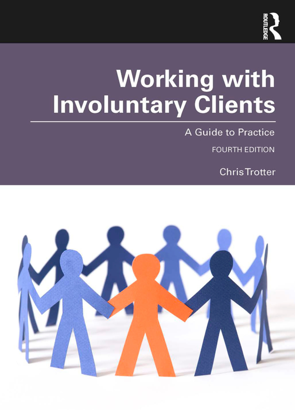 Working with Involuntary Clients A Guide to Practice 4th Edition â ...
