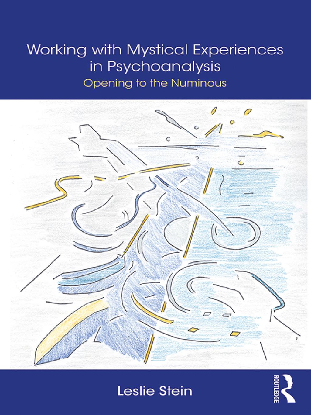 Working with Mystical Experiences in Psychoanalysis Opening to the Numinous 1st Edition â€“ PDF/EPUB Version Downloadable