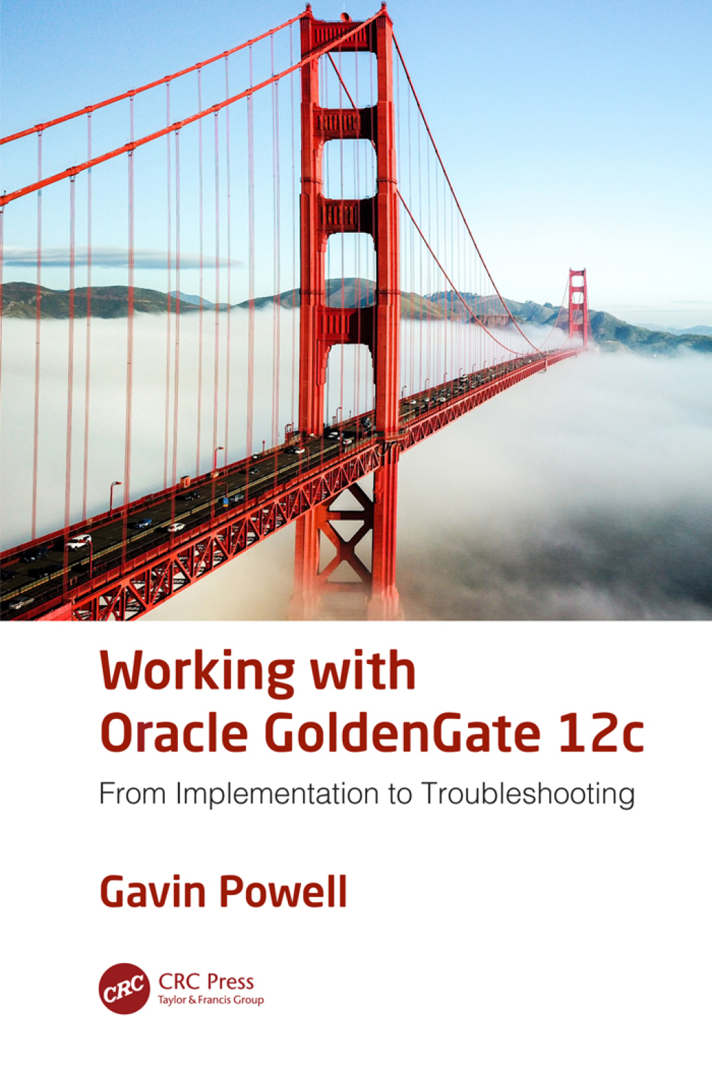 Working with Oracle GoldenGate 12c From Implementation to Troubleshooting 1st Edition â€“ PDF/EPUB Version Downloadable