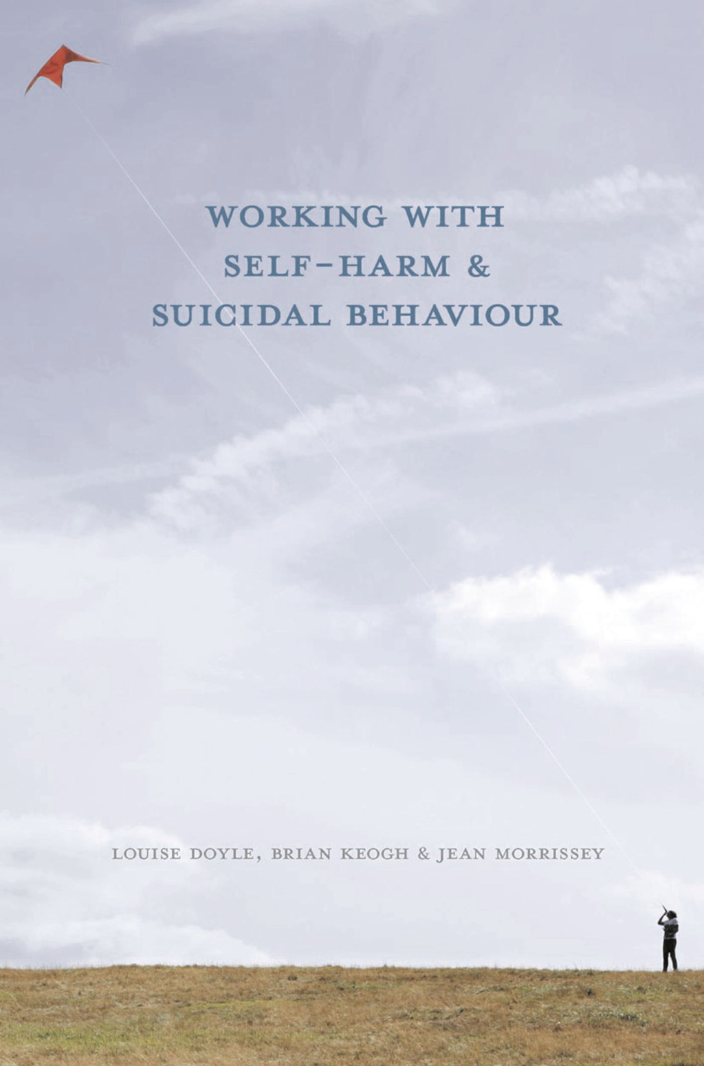 Working With Self Harm and Suicidal Behaviour 1st Edition - (PDF/EPUB Version)