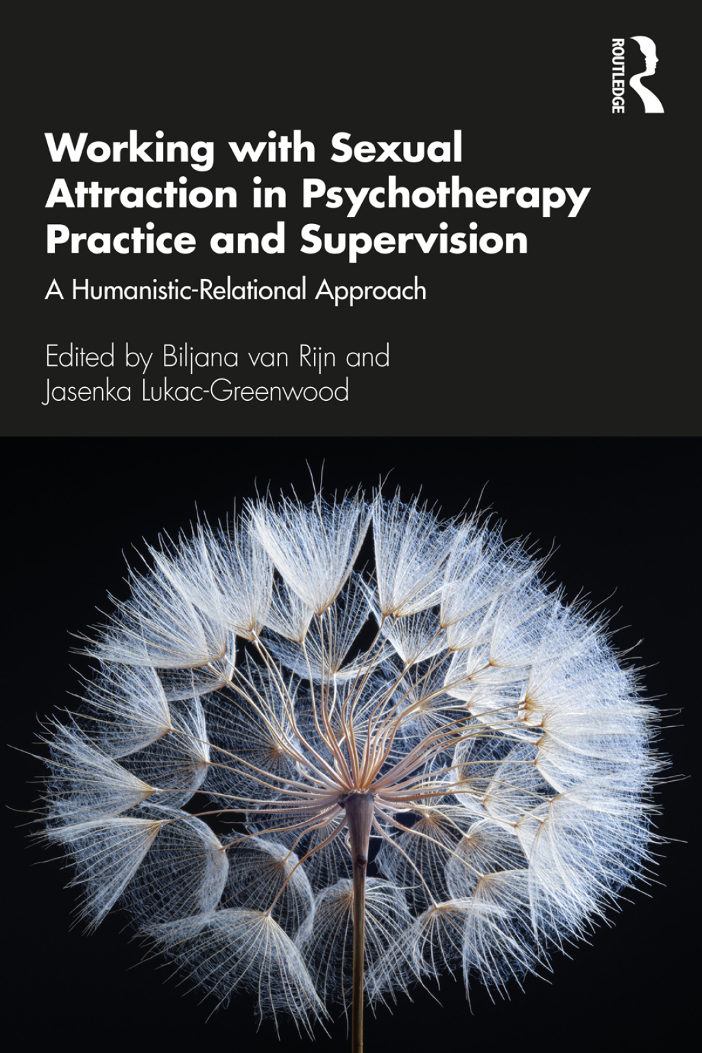 Working with Sexual Attraction in Psychotherapy Practice and Supervision A Humanistic-Relational Approach 1st Edition â€“ PDF/EPUB Version Downloadable