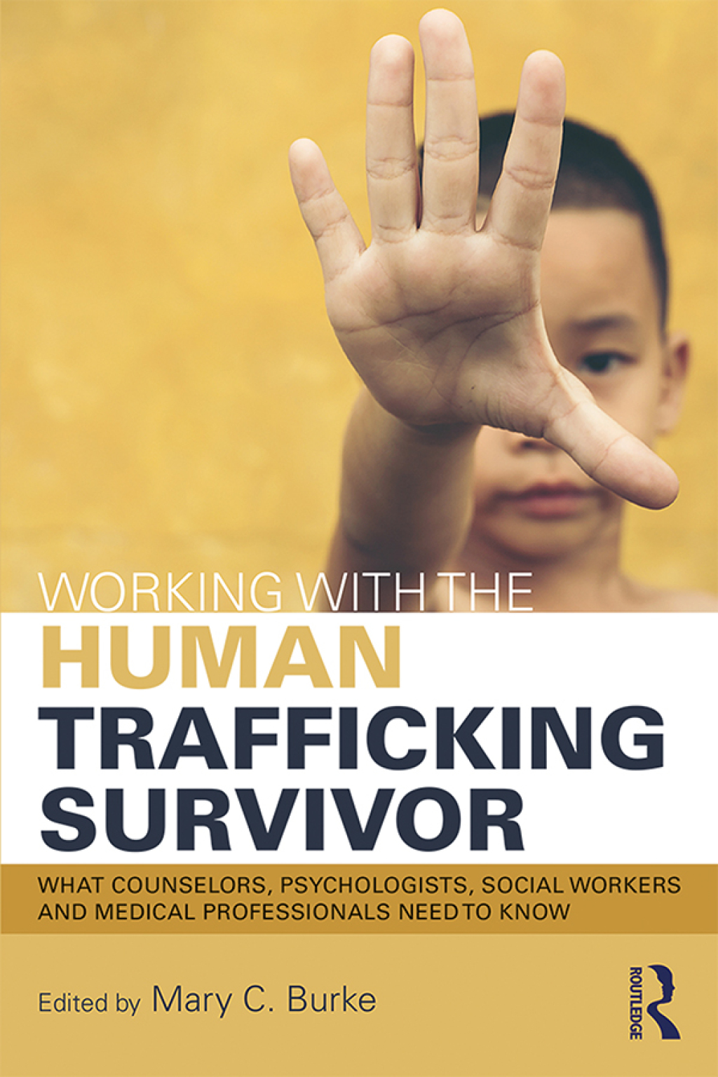Working with the Human Trafficking Survivor What Counselors, Psychologists, Social Workers and Medical Professionals Need to Know 1st Edition â€“ PDF/EPUB Version Downloadable