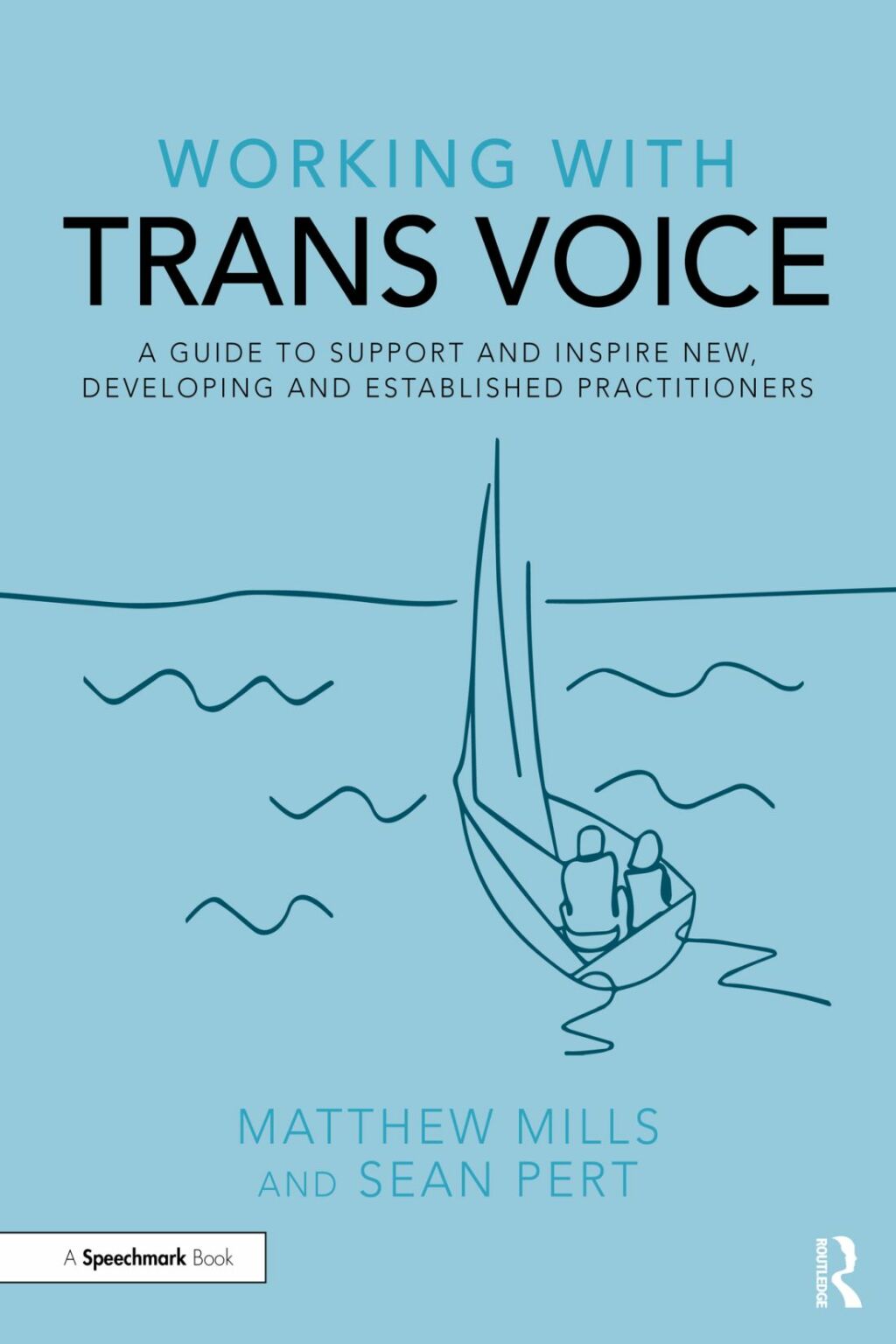 Working with Trans Voice A Guide to Support and Inspire New, Developing and Established Practitioners 1st Edition â€“ PDF/EPUB Version Downloadable