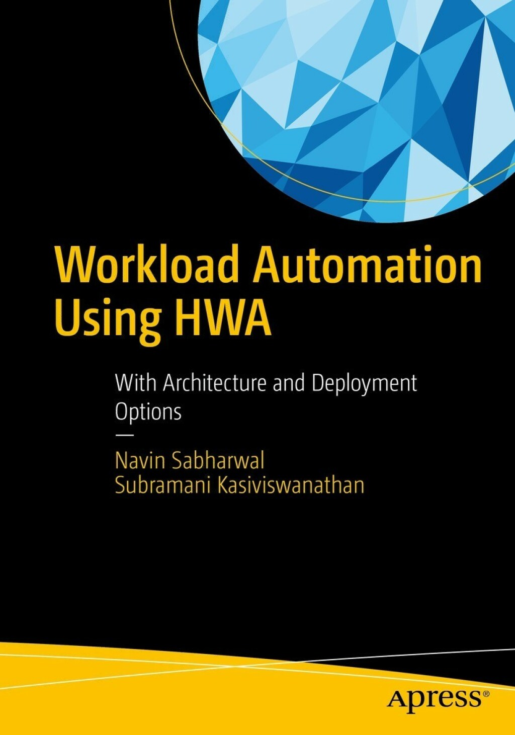 Workload Automation Using HWA With Architecture and Deployment Options  â€“ PDF/EPUB Version Downloadable